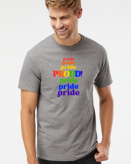 pride Proud! T-Shirt